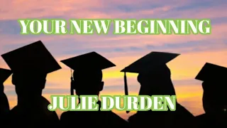 Your New Beginning Lyrics by Julie Durden (Graduation Song)