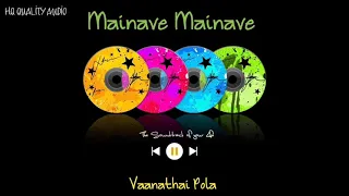 Mainave Mainave || Vaanathai Pola || High Quality Audio 🔉