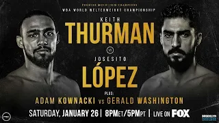 Thurman vs Lopez Preview: January 26, 2019