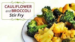 Vegetable Stir Fry with Cauliflower and Broccoli - Quick Fix Dinner Recipes
