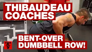 Thibaudeau Coaches the Bent-Over Dumbbell Row!