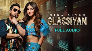 Glassiyan | Mika Singh | Full Audio| Aveera Singh| Bhavdeep R| Mista Baaz| Latest Punjabi Songs 2021