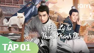 Đại Lý Tự Thiếu Khanh Du Tập 1 | Phim Cổ Trang Kỳ Ảo Phá Án Siêu Hot | iQIYI Vietnam