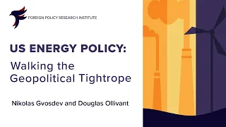 US Energy Policy  Walking the Geopolitical Tightrope