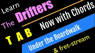 Learn the Classic Drifters Song Under the Boardwalk Now with  CHORDS  and FRET-stream by request