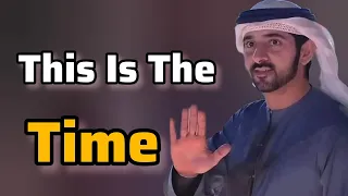 This Is The Time 💕💙 | Crown Prince Dubai Sheikh Hamdan Fazza Poems