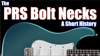 The PRS Bolt Neck Guitars: A Short History