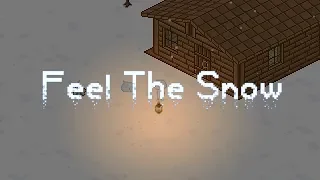 Feel the Snow - Затерянные в снегах