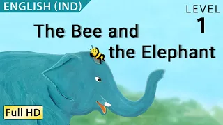 The Bee and the Elephant: Learn English (IND) with subtitles - Story for Children & Adults