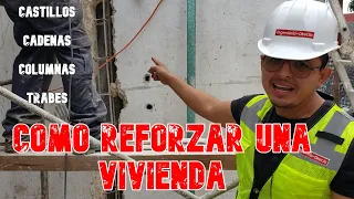 ¿COMO REFORZAR UNA VIVIENDA?