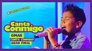 Canta Conmigo | Omar | Canta: Confieso | Novena Gala | Gran Final