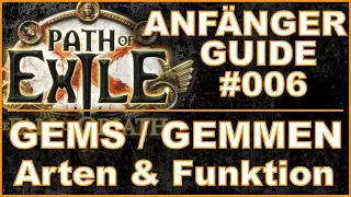 PATH OF EXILE - Anfänger Guide #006 - Gems / Gemmen - Grundlagen [ deutsch / german / poe ]