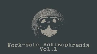 Work-safe schizophrenia Vol.1 (Francis E. Dec)