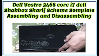 Dell Vostro 3468 ( Core i7 Dell Shahbaz Sharif Scheme) Assembling and Disassembling