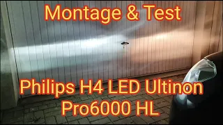 H4 LED Philips Ultinon Pro6000 mit Straßenzulassung, Test & Montage