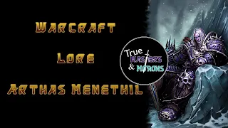 Warcraft (WoW) Lore: Arthas Menethil