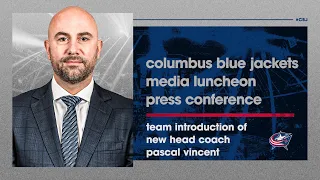Columbus Blue Jackets Introduction of New Head Coach Pascal Vincent