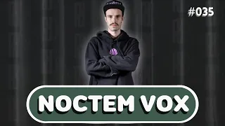 NOCTEM VOX - Papo Paralello - #035