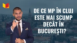 De ce mp in Cluj este mai scump decat in Bucuresti? | #pastiladeimobiliare 113