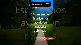 ROMANOS: 8:26 El espíritu  Siempre  nos ayuda