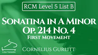 Sonatina in A Minor Op. 214 No. 4 (1st) by Gurlitt (RCM Level 5 List B - 2015 Celebration Series)