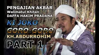 PART 1 | KI JOKO GORO-GORO (KH.ABDURROHIM) | PENGAJIAN AKBAR - Bendo, Slogohimo 2018