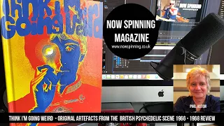 Think I'm Going Weird  - Original Artefacts from the  British Psychedelic Scene 1966 - 1968 Review