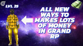 ALL NEW BEST WAYS TO MAKE MONEY IN GRAND RP