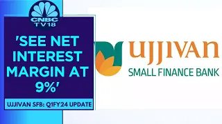 Int Rates May Remain High; Deposits Growth Will Continue To Remain Strong: Ujjivan Bank | CNBC TV18
