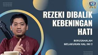 REZEKI DIBALIK KEBENINGAN HATI - Berusahalah Lakukan Hal Ini‼️ | Magnet Rezeki Ust. Nasrullah (163)