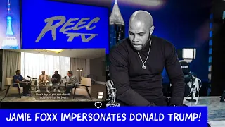 Jamie Foxx Impersonates Donald Trump!