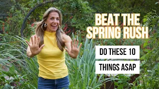 10 Easy Things to Do Now for an Abundant Spring Garden