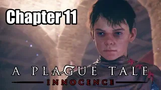 A PLAGUE TALE: INNOCENCE [PS4 PRO] Chapter 11 Walkthrough 100% | No Commentary