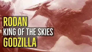 Rodan (THE KING OF THE SKIES) Godzilla Explored