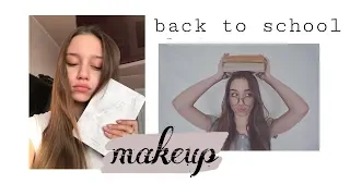 МОЙ МАКИЯЖ В 13 ЛЕТ||school makeup||Back to school