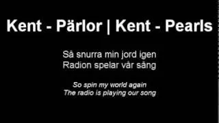 Kent - Pärlor (Kent - Pearls) - With both Swedish and English lyrics!