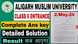 AMU CLASS 6 Entrance 2024 Answer key | cutoff | ans key | detailed solution | paper analysis