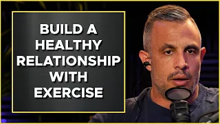 How To Develop A Healthy Relationship With Exercise