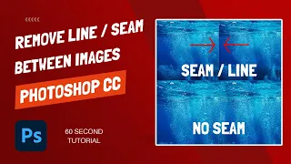 Photoshop - Remove Line Between Two Photos - 60 Seconds