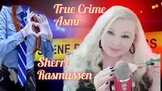 True Crime Asmr | When Jealousy Bites | Sherri Rasmussen | Soft spoken/whispering