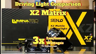 Driving light comparison, x2 Matrix model testing and review ( lumina pro and senlo )