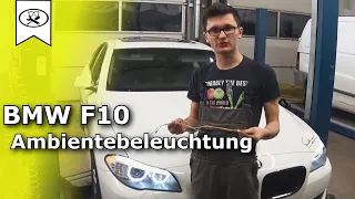 BMW F10 Ambientebeleuchtung Nachrüsten | BMW Ambient lighting upgrade  |  VitjaWolf | Tutorial | HD