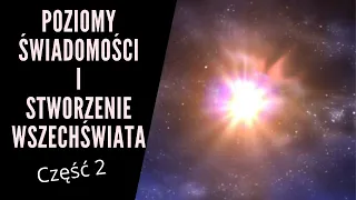 Poziomy świadomości, Stworzenie Wszechświata, Robert Monroe odc 2 pl (eng. subtitles)