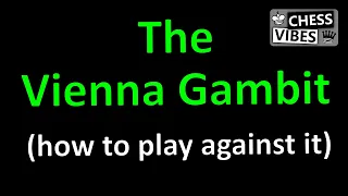 How to defeat the Vienna Gambit as black!