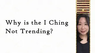Why is the I Ching Not Trending?