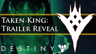 ChannelDestiny: "The Taken King" E3 REVEAL TRAILER!