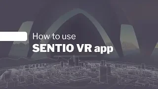 How to use SENTIO VR app