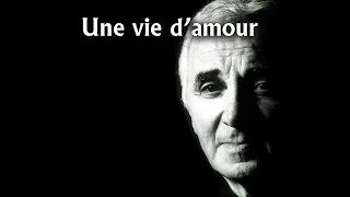 Charles Aznavour. Une vie d'amour (karaoke version). Транскрипция кириллицей