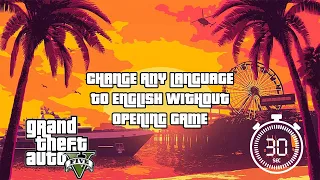 HOW TO CHANGE LANGUAGE IN GTA V (Russian to English)