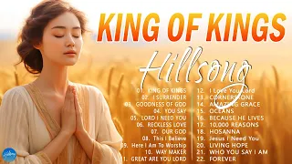 King of Kings ~ Hillsong Worship Christian Worship Songs 2024 ✝✝ Best Praise And Worship Songs #56